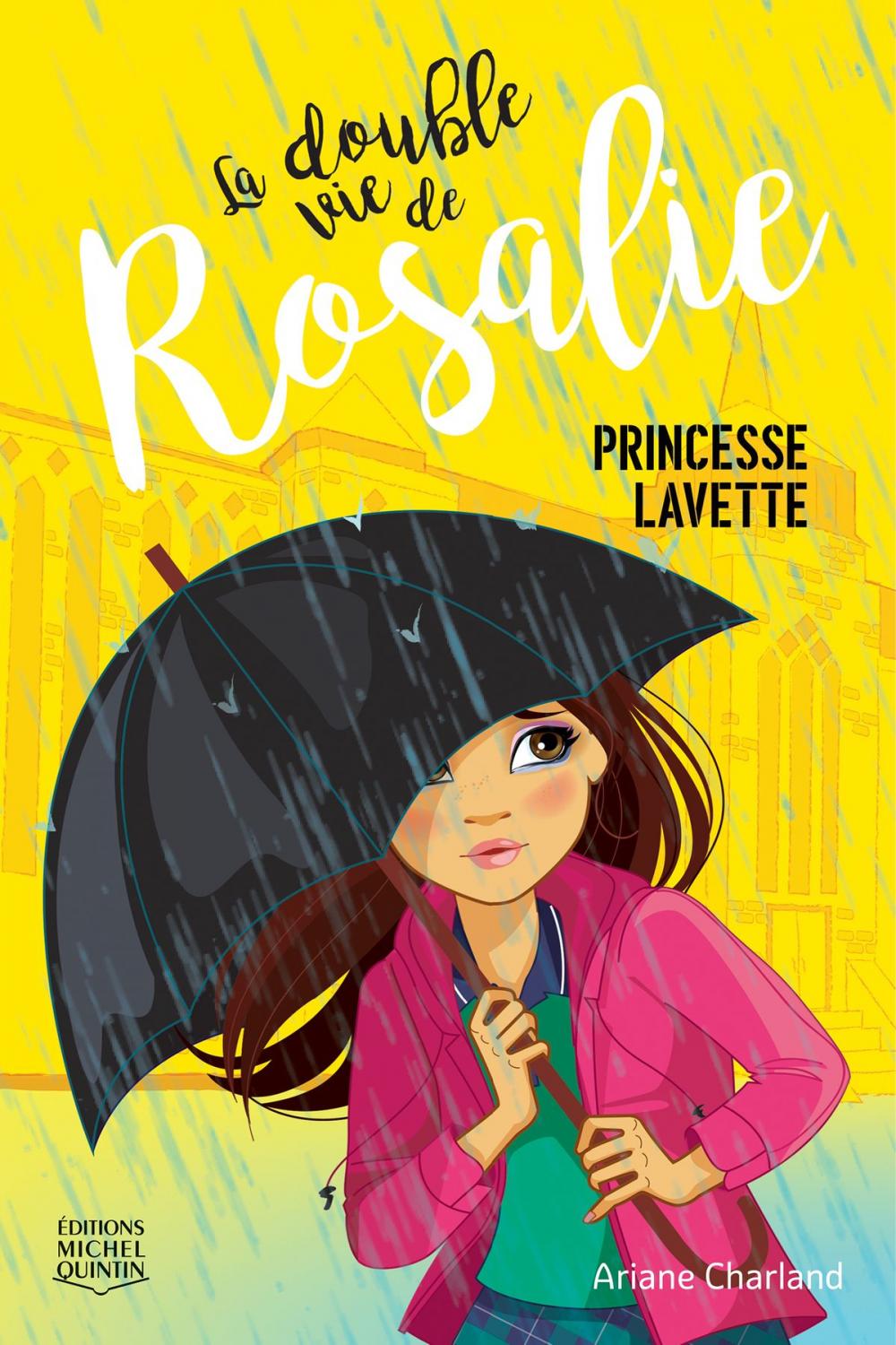 Big bigCover of La double vie de Rosalie 3 - Princesse lavette