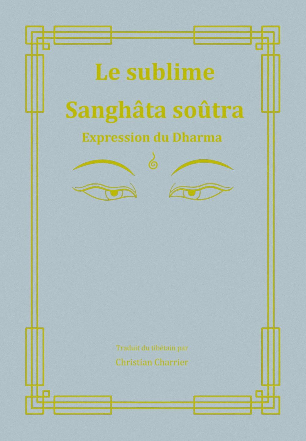 Big bigCover of Le sublime Sanghâta Soutra