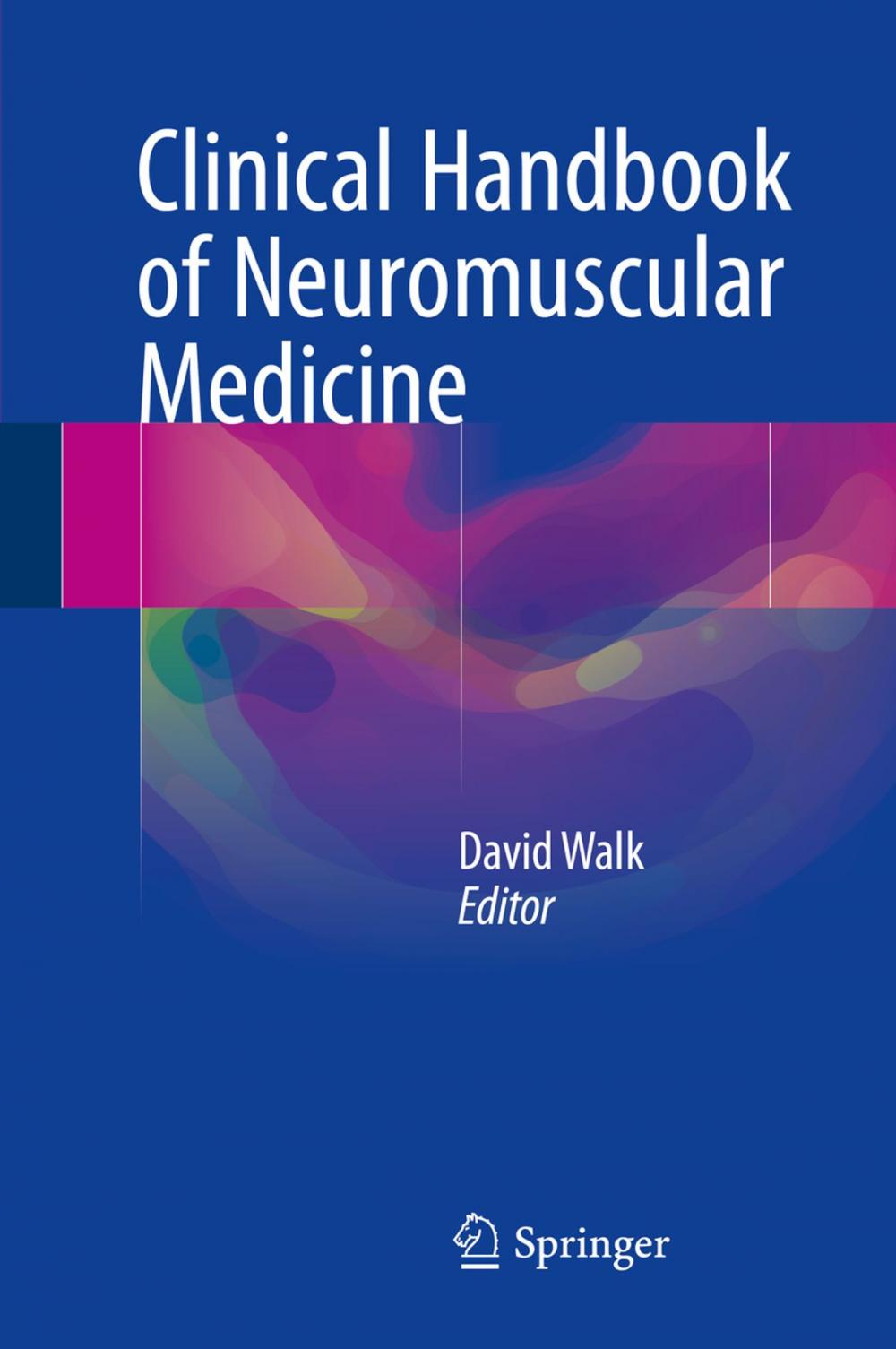 Big bigCover of Clinical Handbook of Neuromuscular Medicine