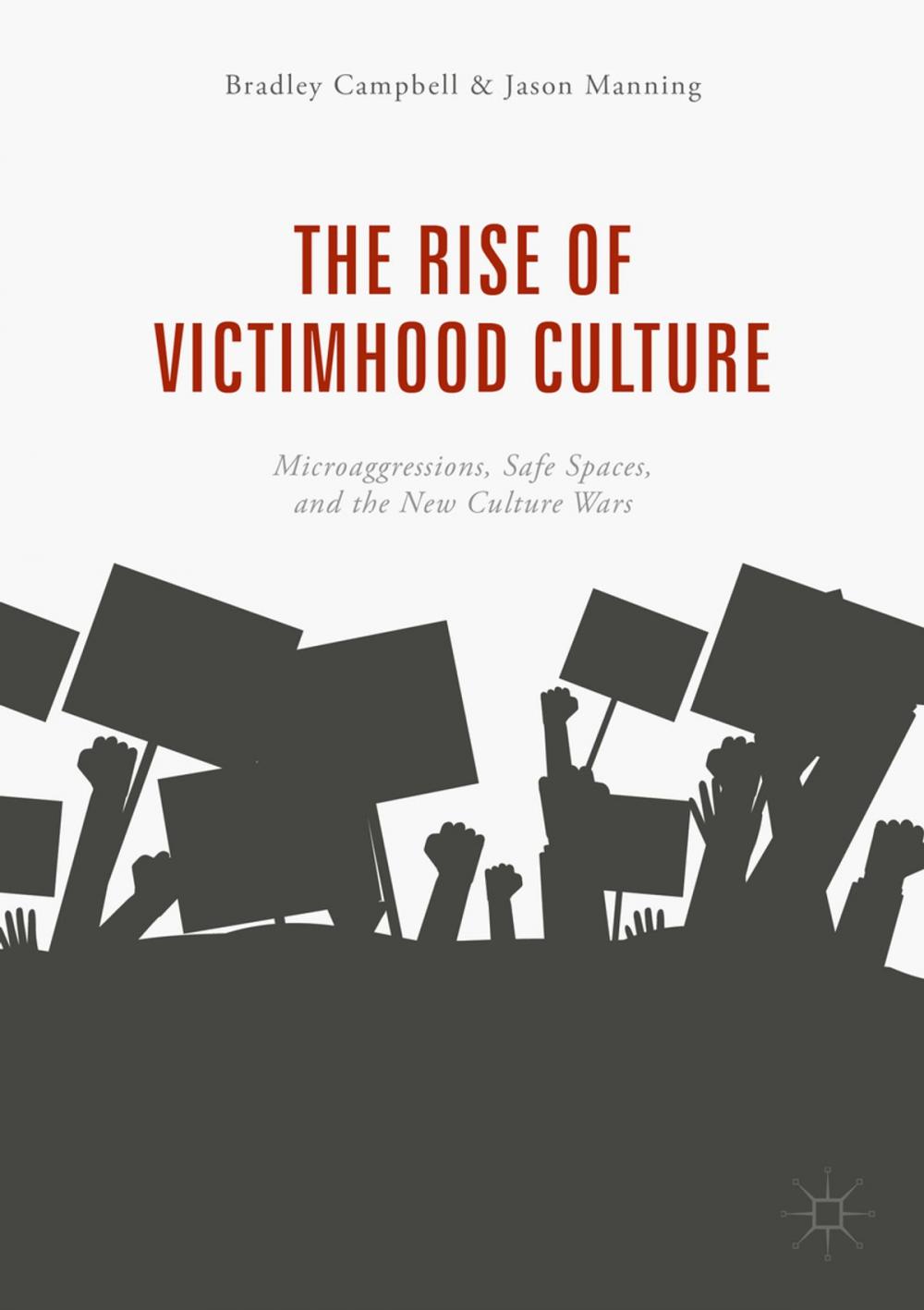 Big bigCover of The Rise of Victimhood Culture