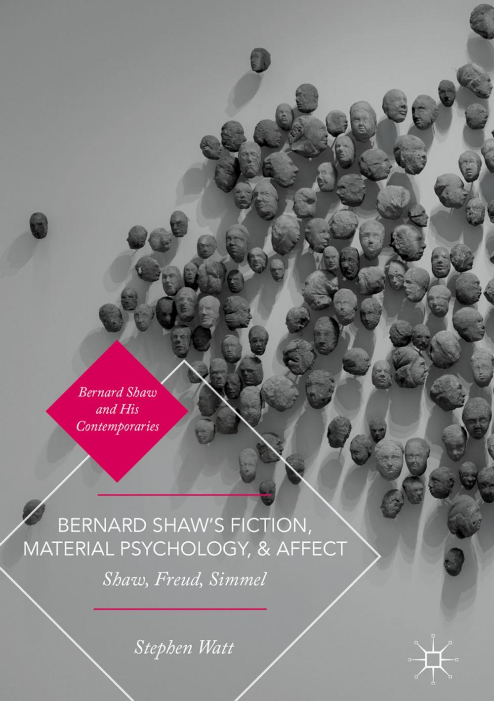 Big bigCover of Bernard Shaw’s Fiction, Material Psychology, and Affect