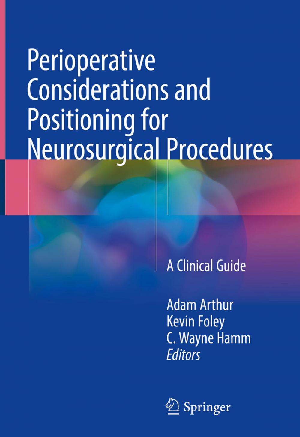 Big bigCover of Perioperative Considerations and Positioning for Neurosurgical Procedures