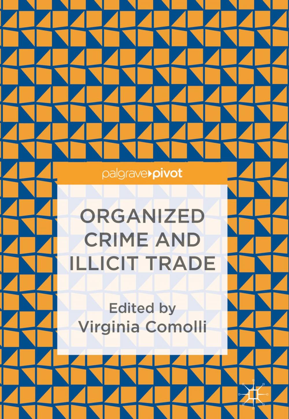 Big bigCover of Organized Crime and Illicit Trade