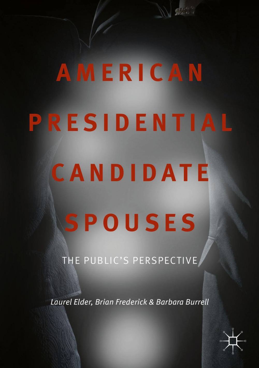 Big bigCover of American Presidential Candidate Spouses