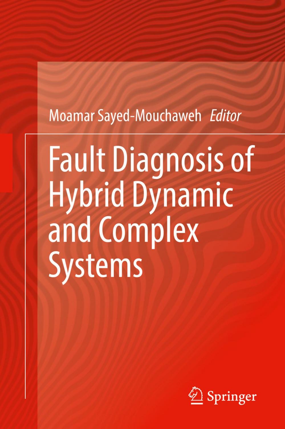Big bigCover of Fault Diagnosis of Hybrid Dynamic and Complex Systems