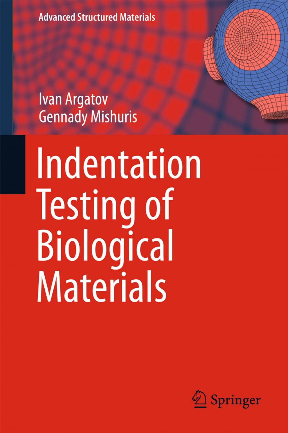 Big bigCover of Indentation Testing of Biological Materials