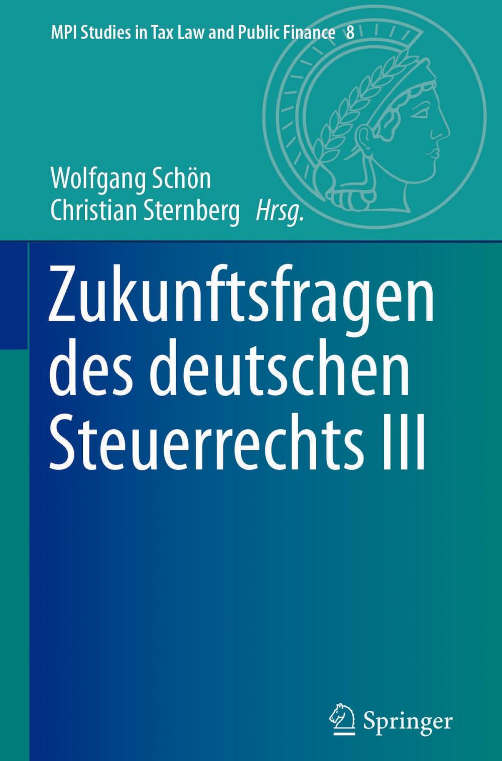 Big bigCover of Zukunftsfragen des deutschen Steuerrechts III