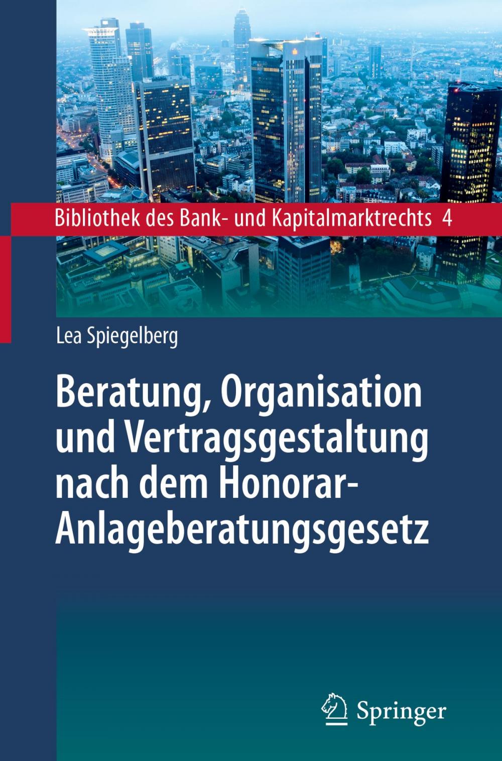 Big bigCover of Beratung, Organisation und Vertragsgestaltung nach dem Honorar-Anlageberatungsgesetz