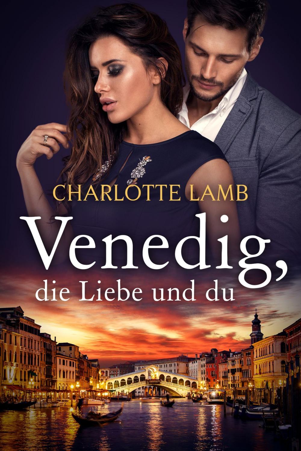 Big bigCover of Venedig, die Liebe und du