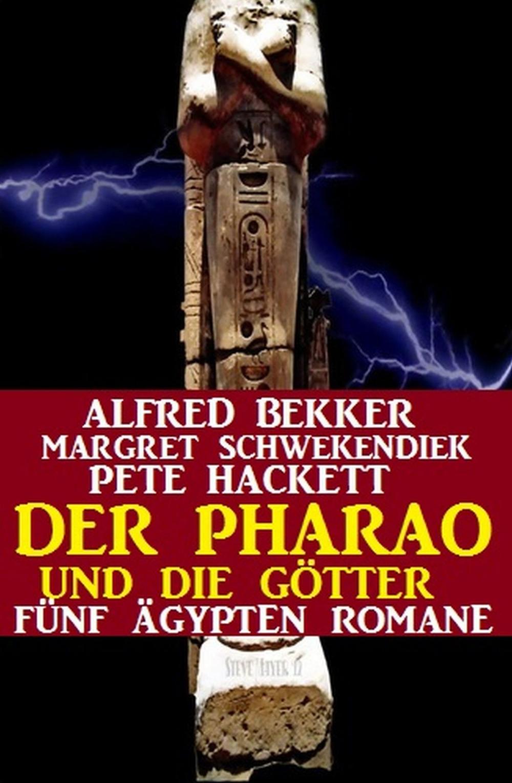 Big bigCover of Der Pharao und die Götter: Fünf Ägypten Romane