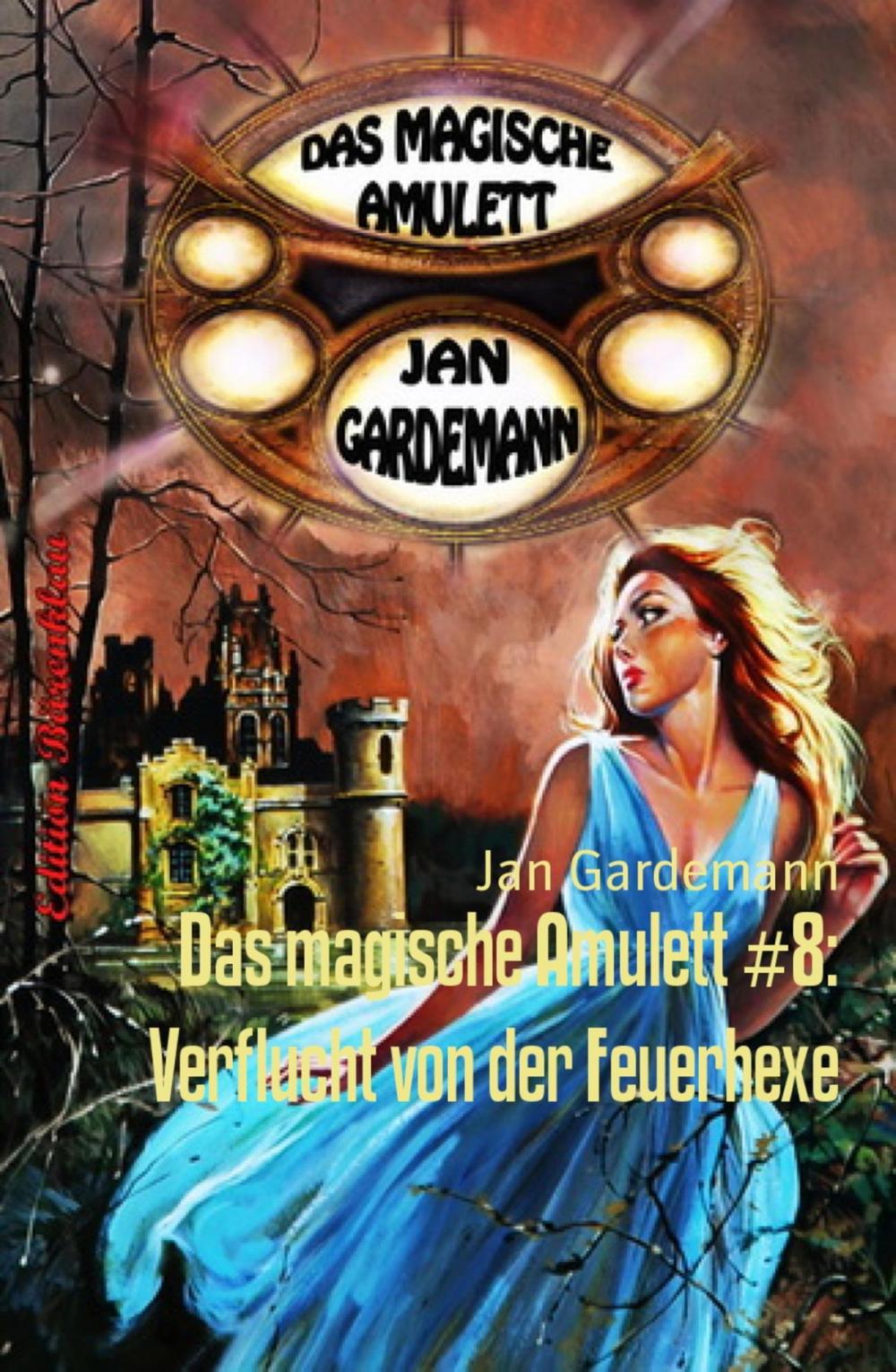 Big bigCover of Das magische Amulett #8: Verflucht von der Feuerhexe