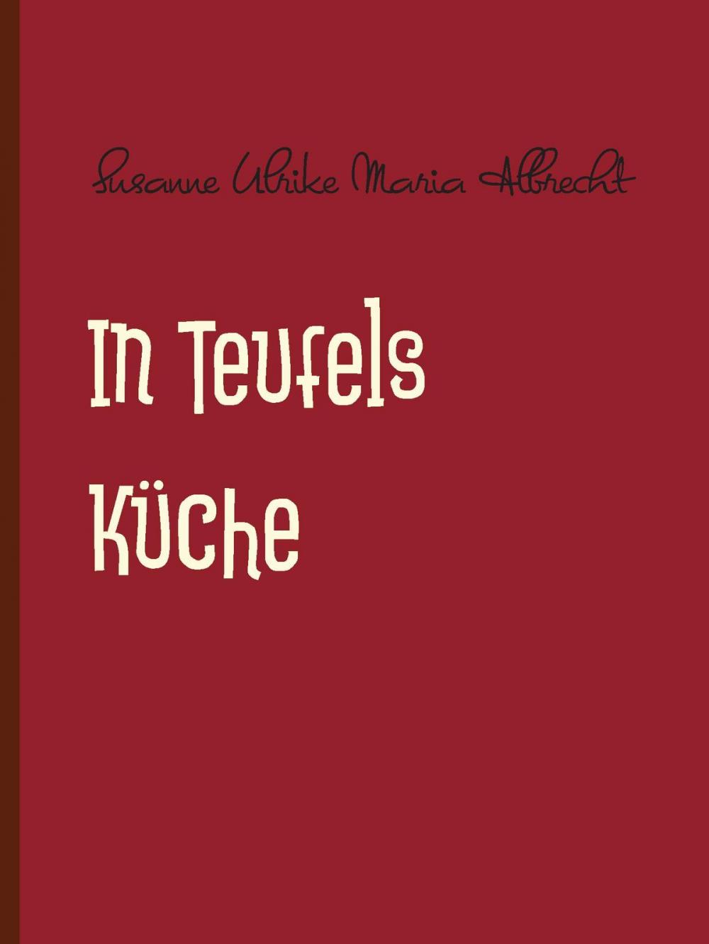 Big bigCover of In Teufels Küche