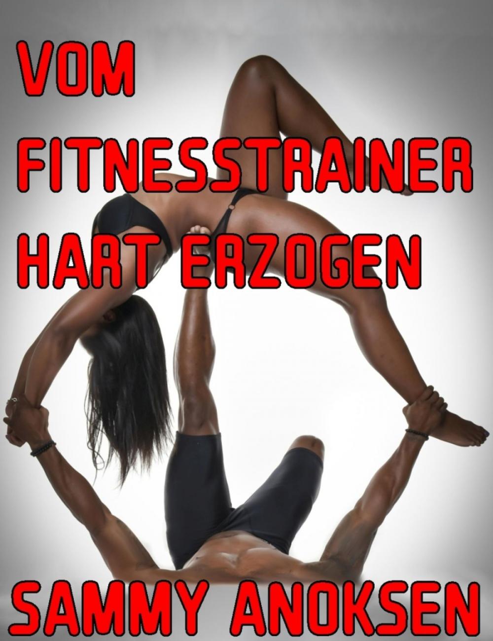 Big bigCover of Vom Fitnesstrainer hart erzogen