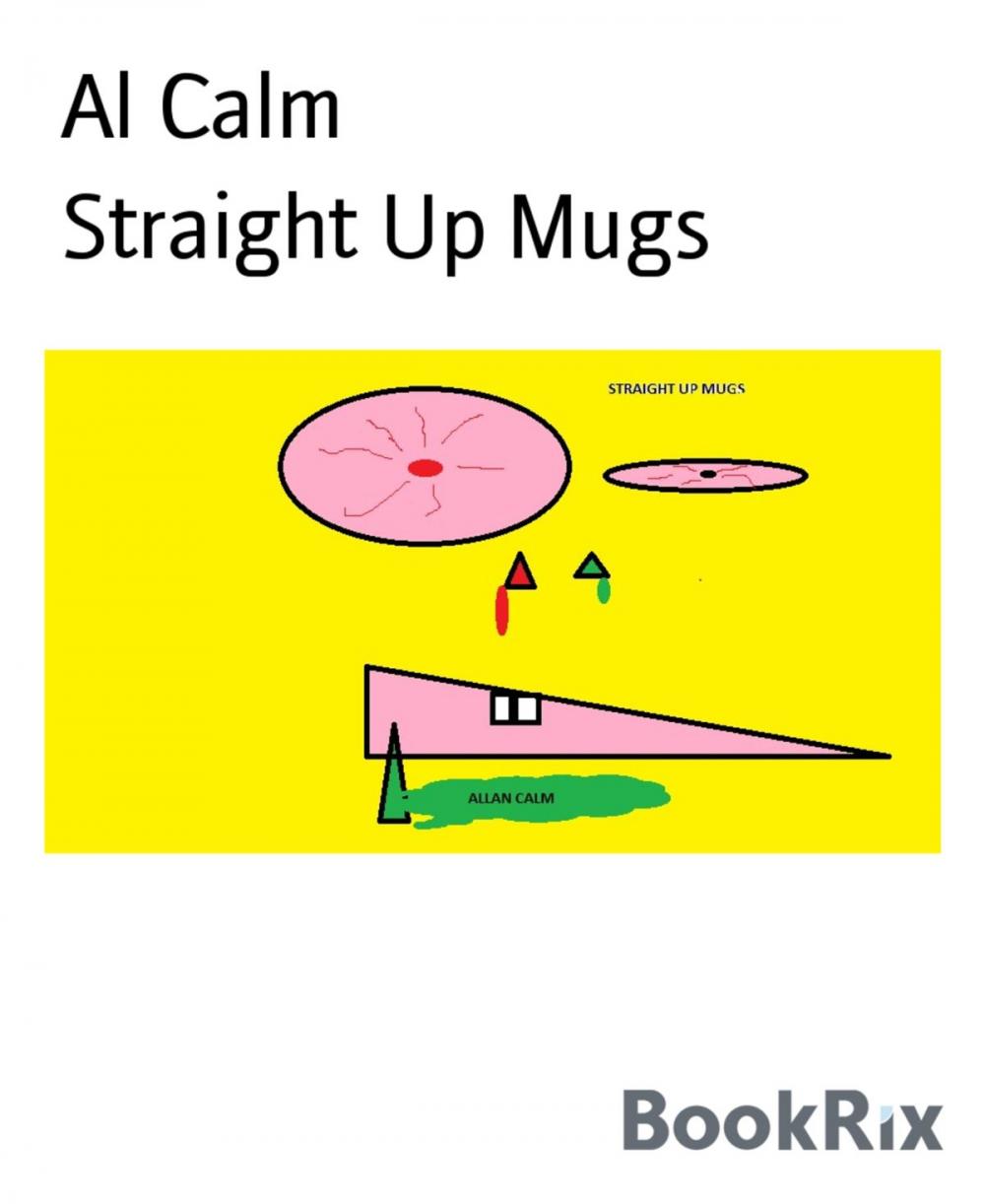 Big bigCover of Straight Up Mugs