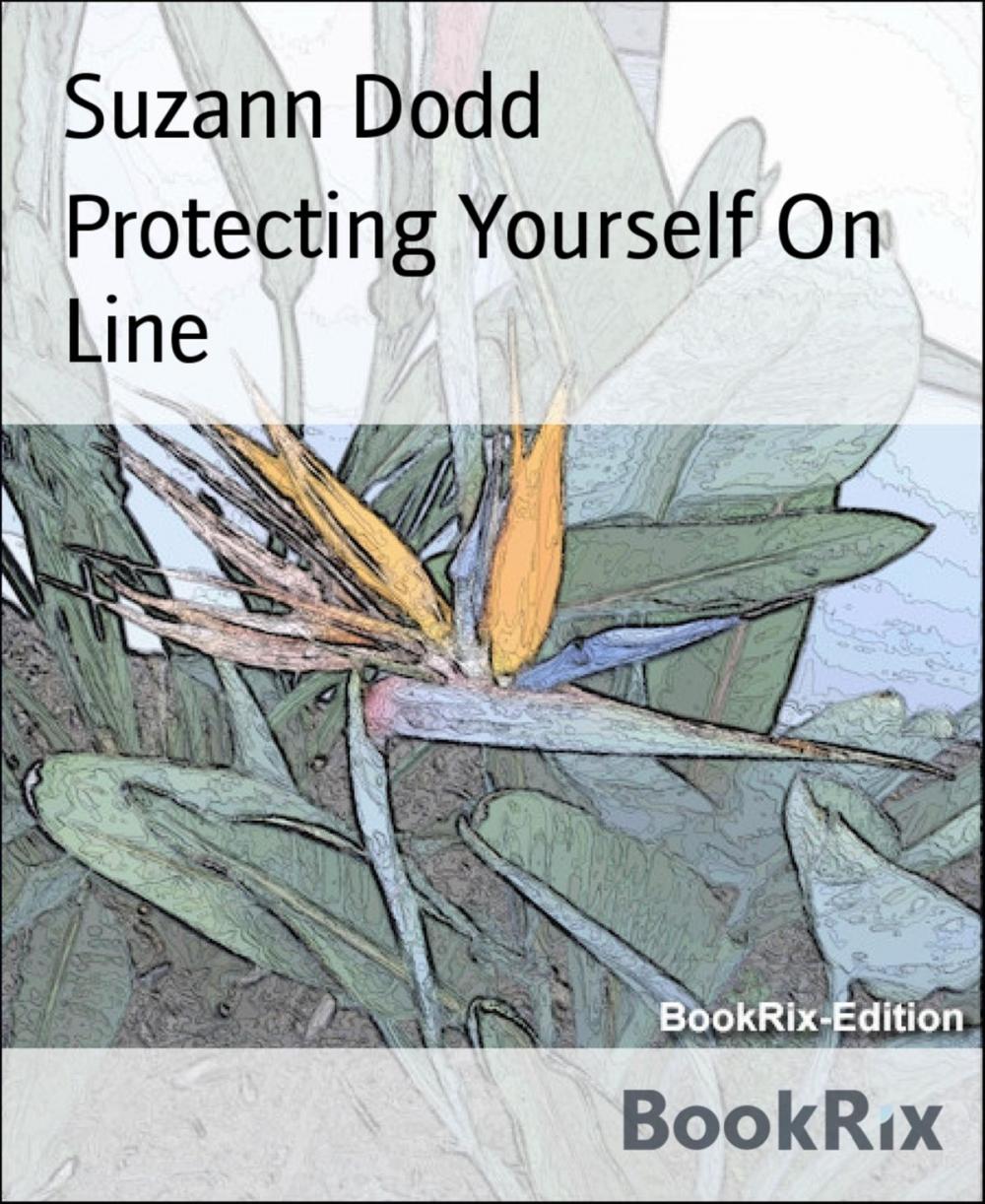 Big bigCover of Protecting Yourself On Line