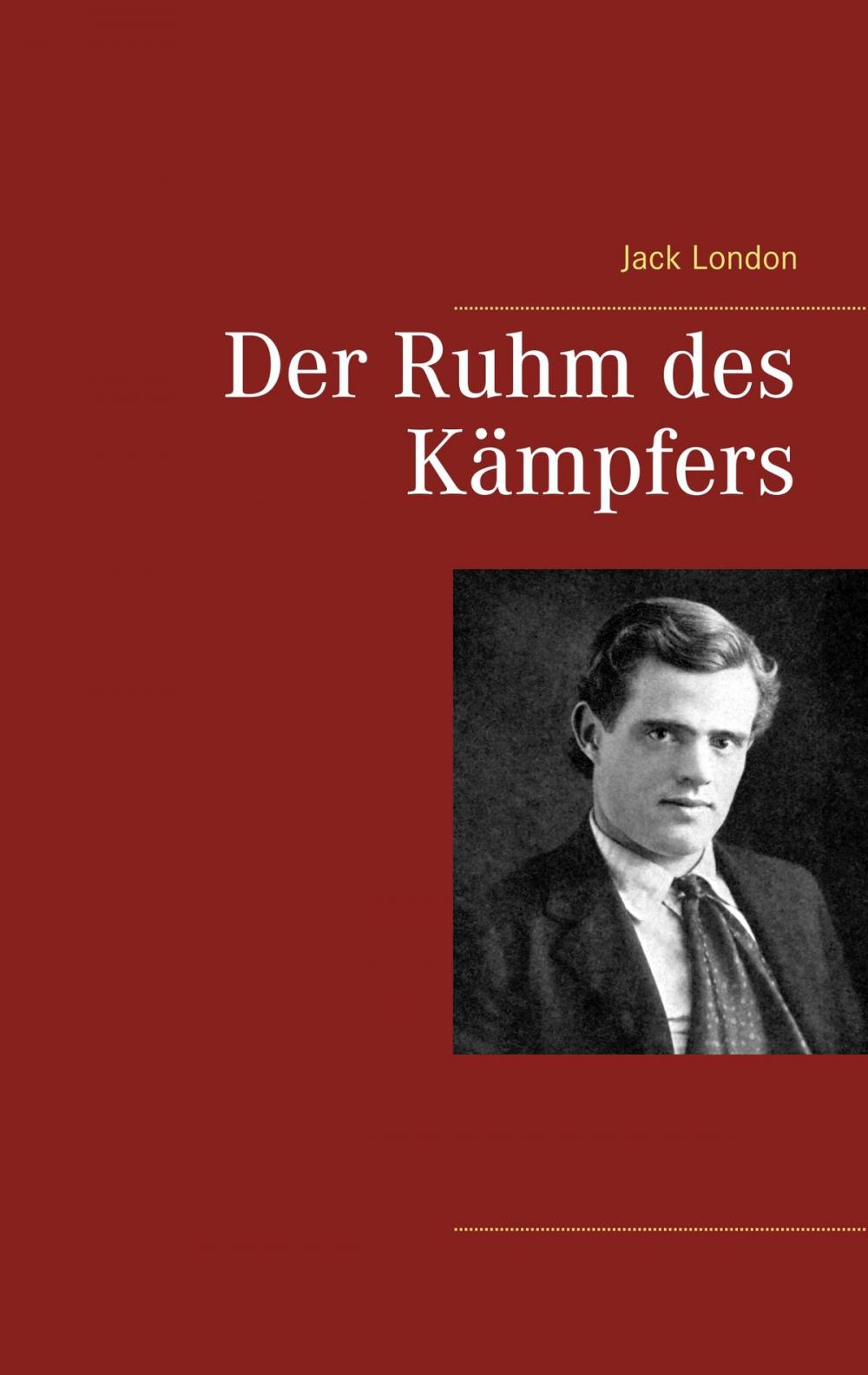 Big bigCover of Der Ruhm des Kämpfers