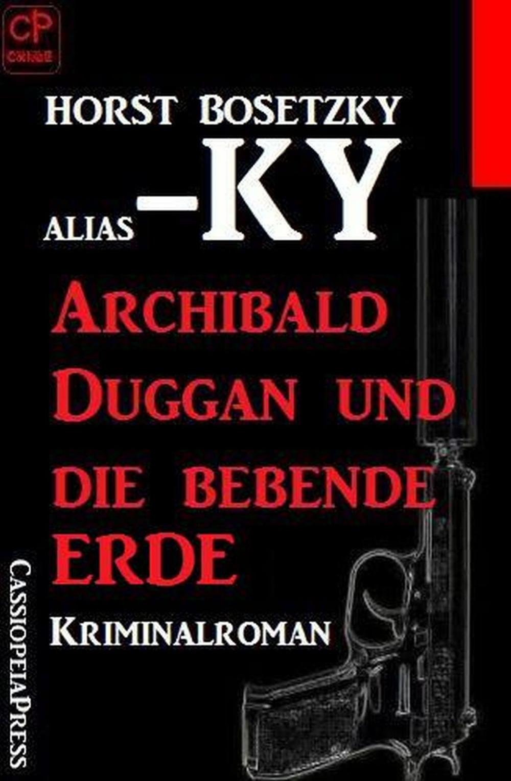 Big bigCover of Archibald Duggan und die bebende Erde: Kriminalroman