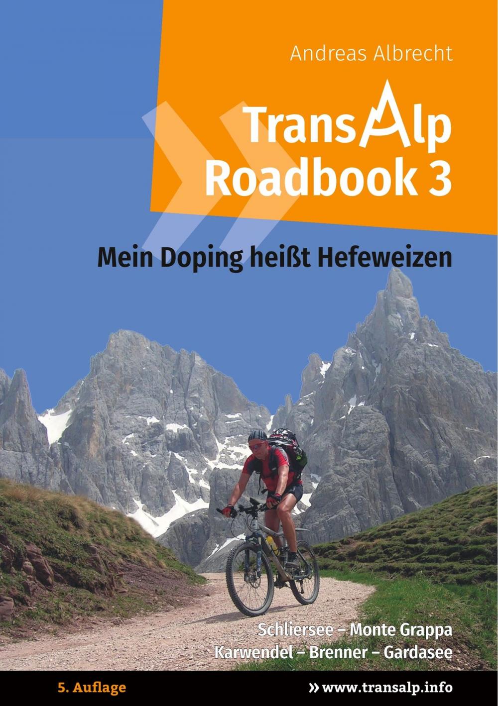 Big bigCover of Transalp Roadbook 3: Mein Doping heißt Hefeweizen