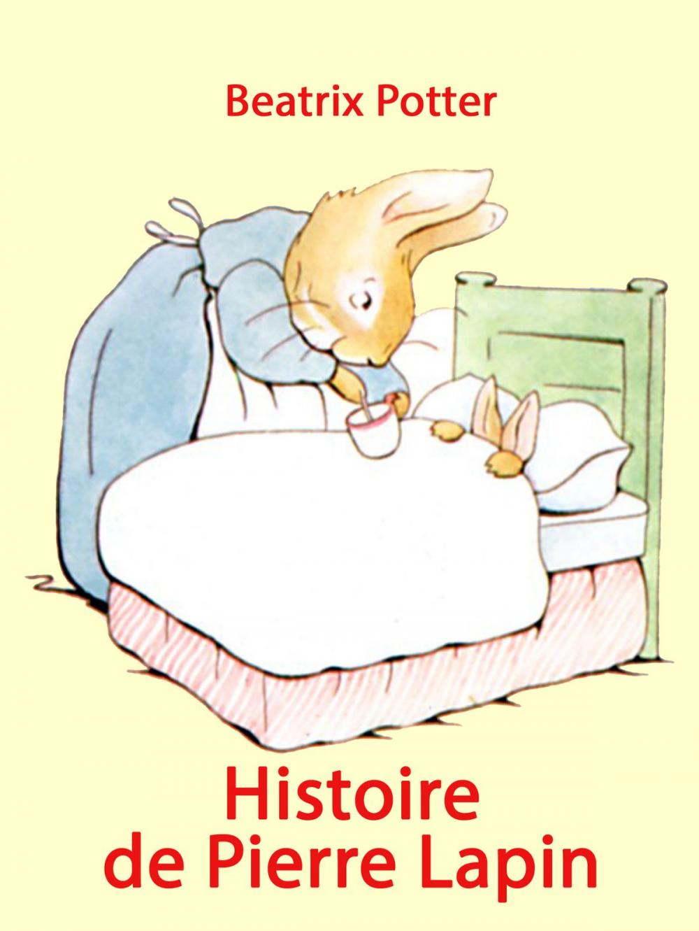 Big bigCover of Histoire de Pierre Lapin