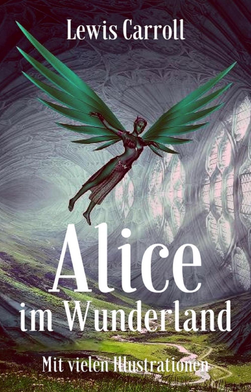 Big bigCover of Lewis Carroll: Alice im Wunderland. Mit vielen Illustrationen