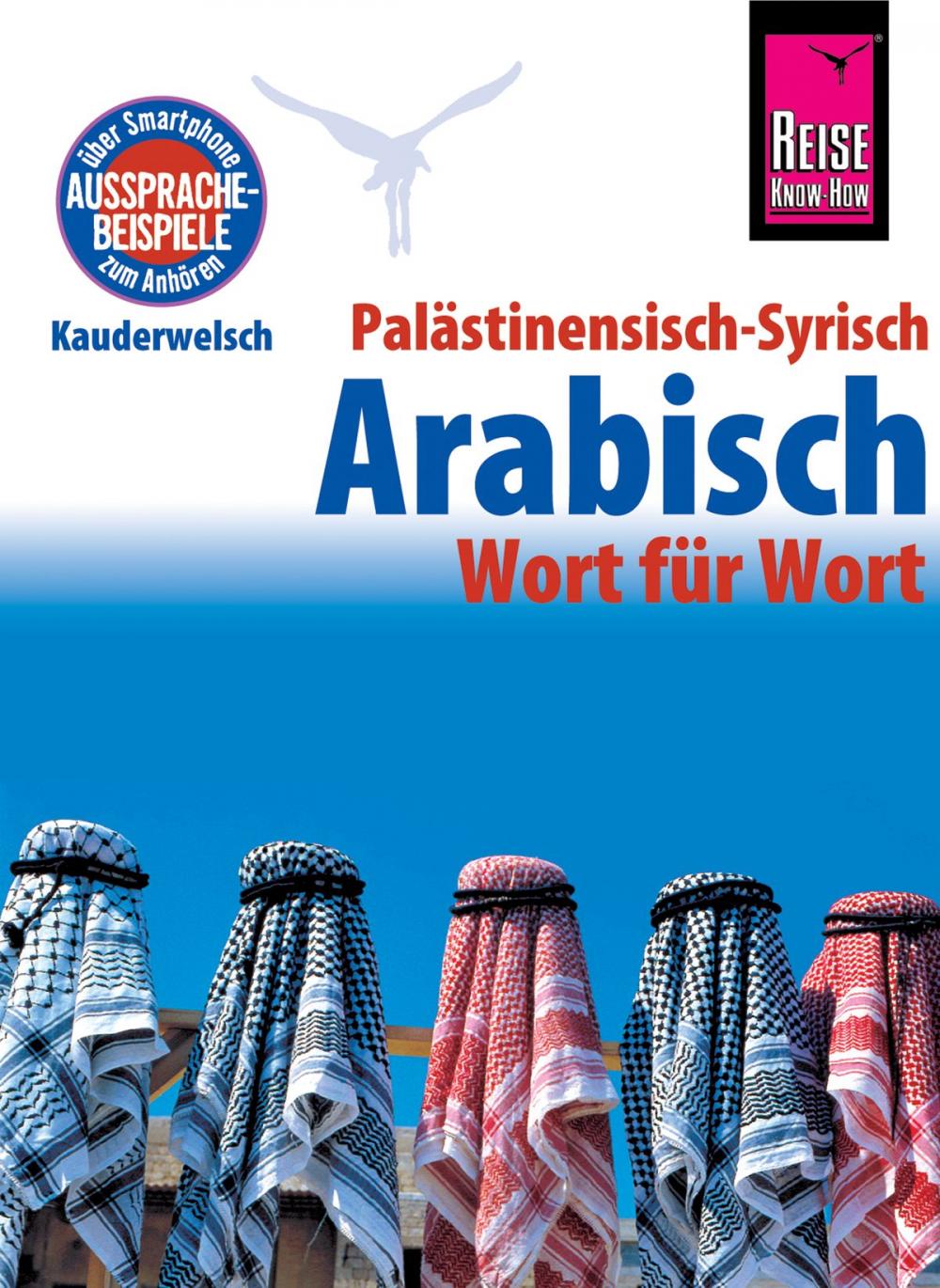 Big bigCover of Palästinensisch-Syrisch-Arabisch - Wort für Wort: Kauderwelsch-Sprachführer von Reise Know-Ho