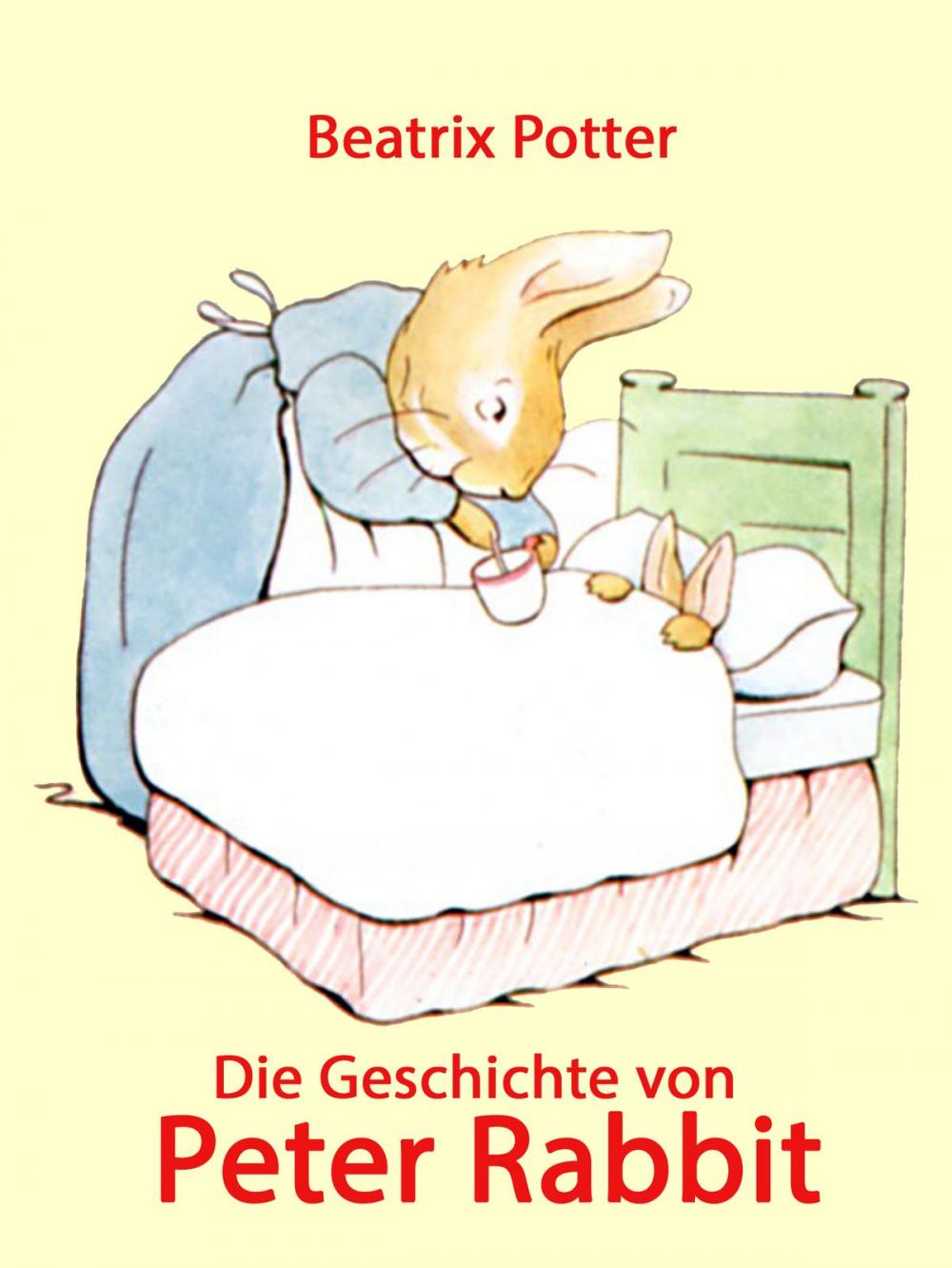 Big bigCover of Die Geschichte von Peter Rabbit