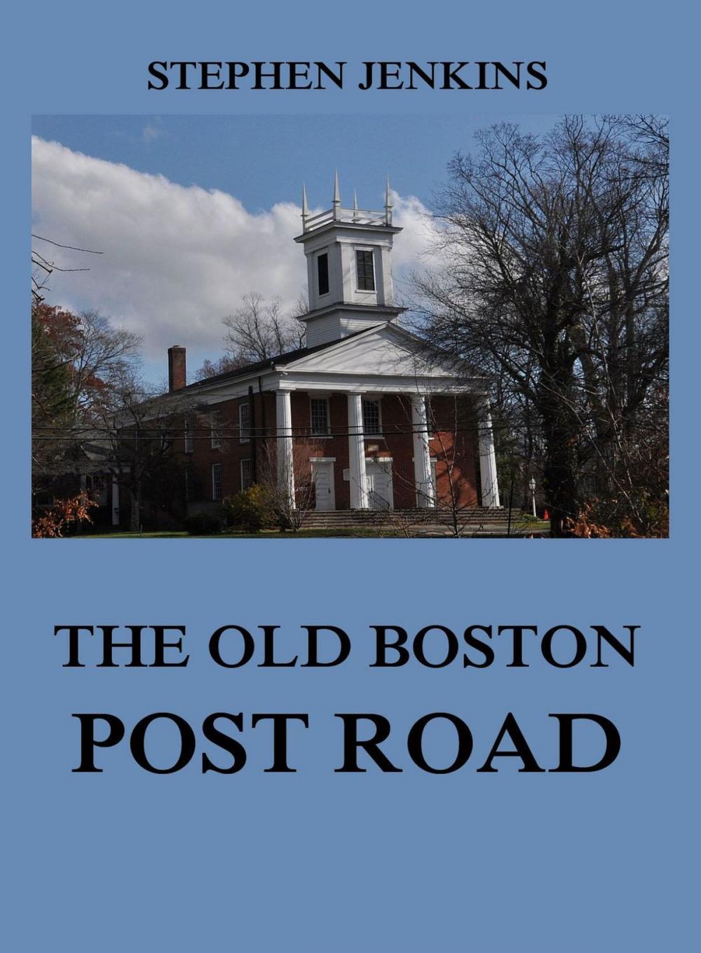 Big bigCover of The Old Boston Post Road