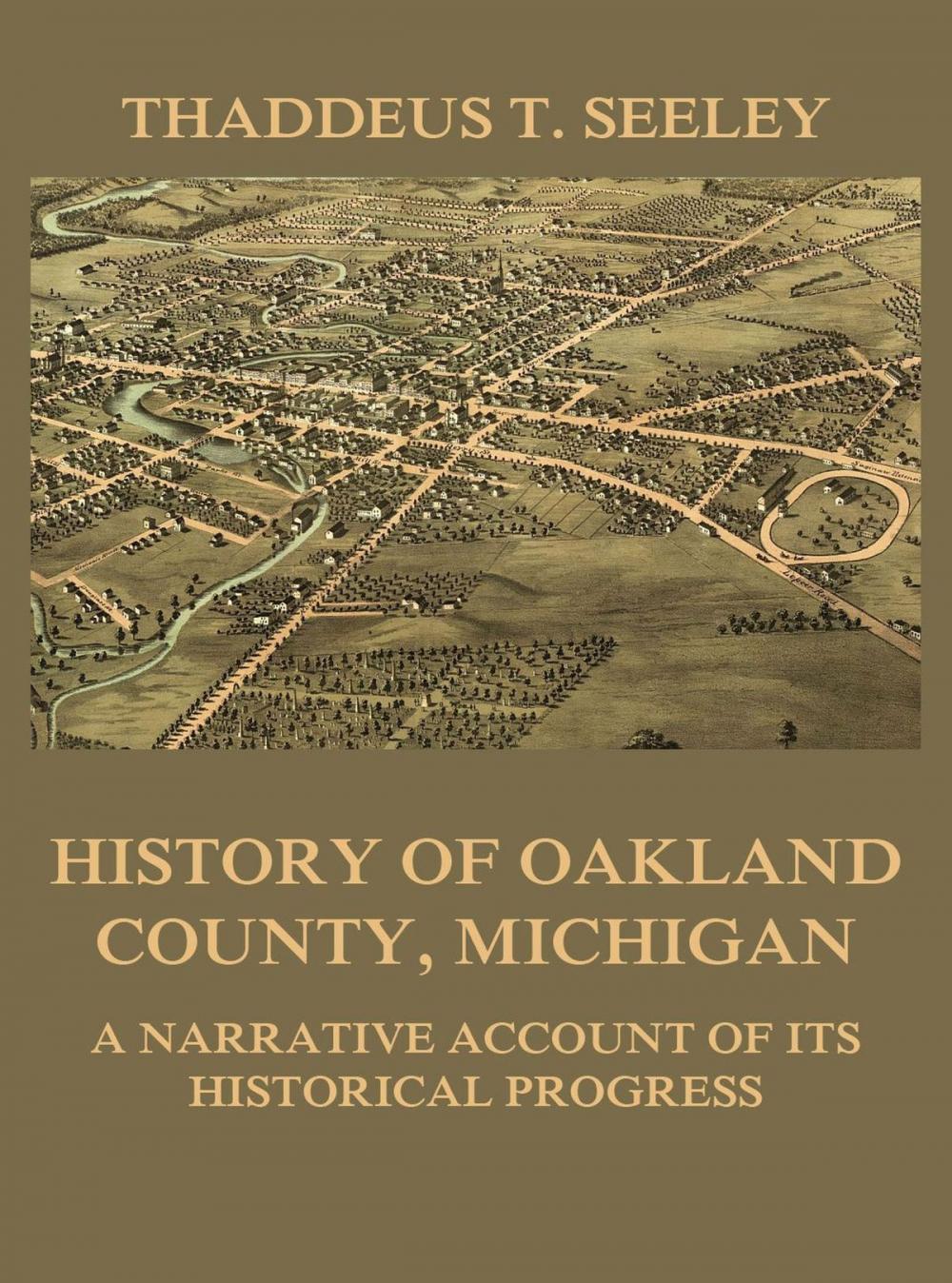 Big bigCover of History of Oakland County, Michigan