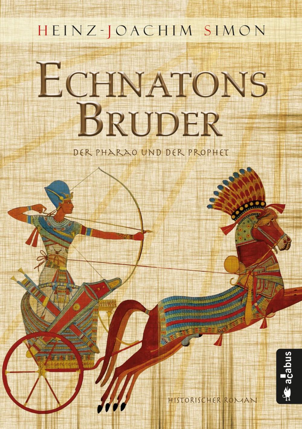 Big bigCover of Echnatons Bruder. Der Pharao und der Prophet