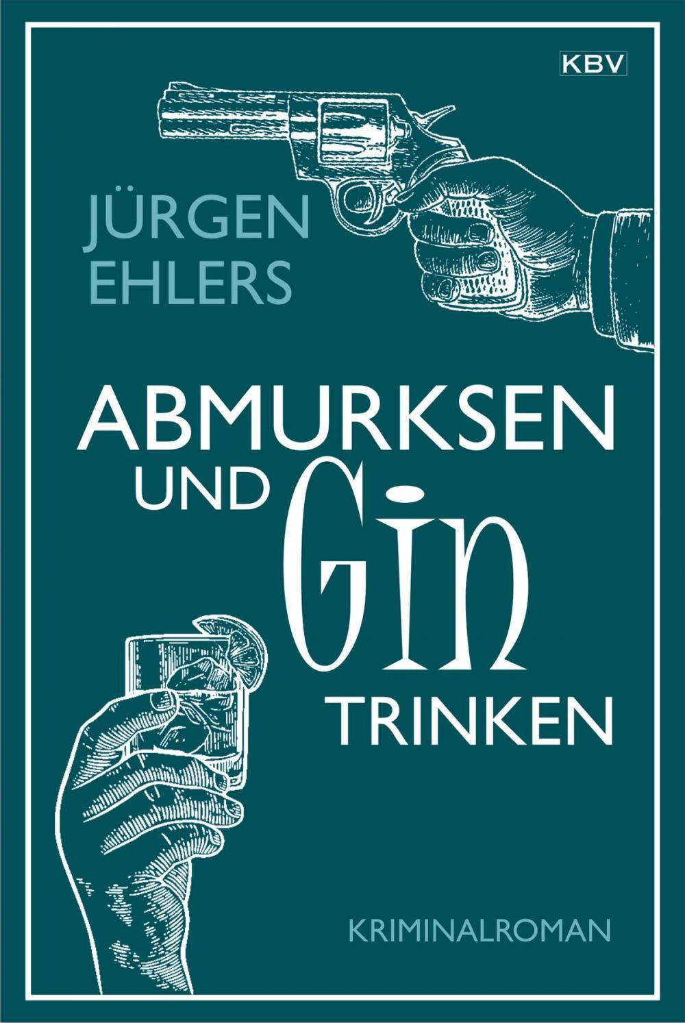 Big bigCover of Abmurksen und Gin trinken