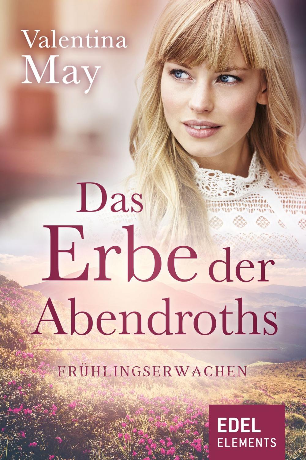 Big bigCover of Das Erbe der Abendroths - Frühlingserwachen