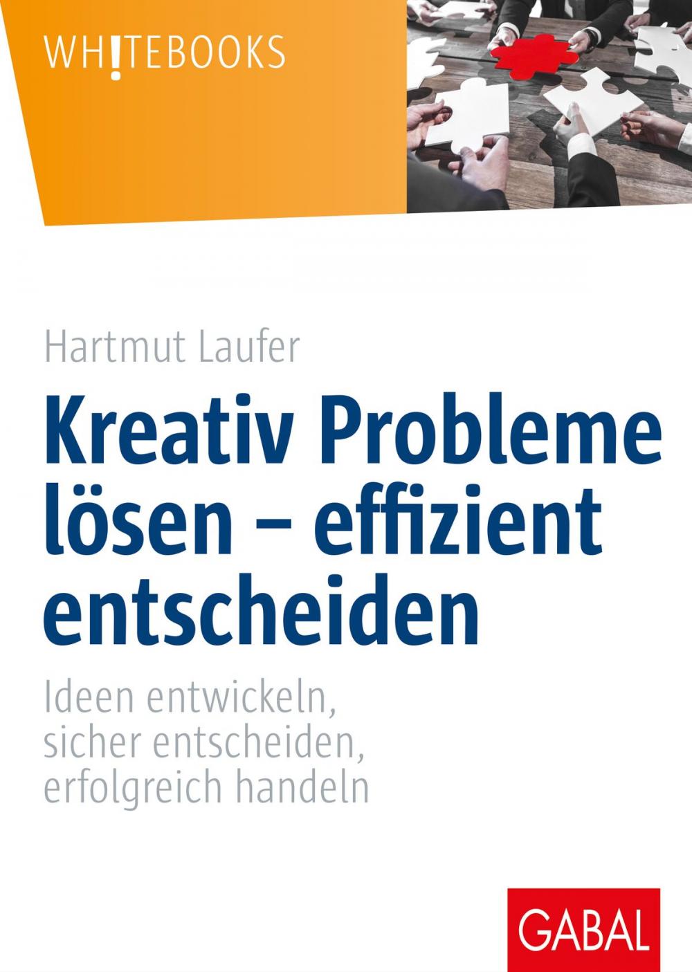 Big bigCover of Kreativ Probleme lösen – effizient entscheiden