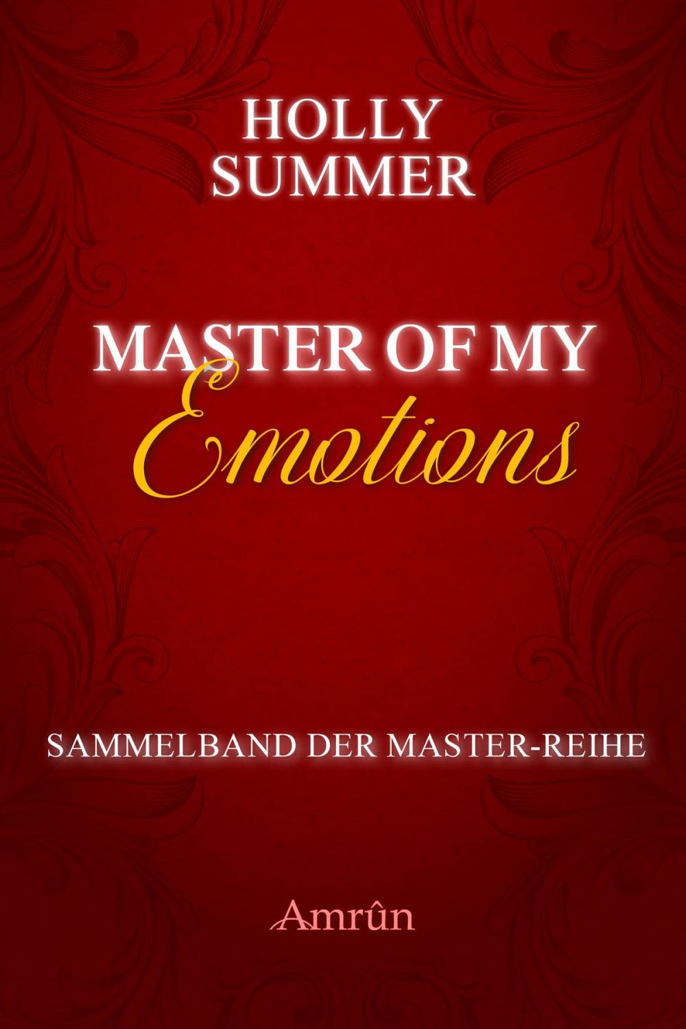 Big bigCover of Master of my Emotions (Sammelband der Master-Reihe)