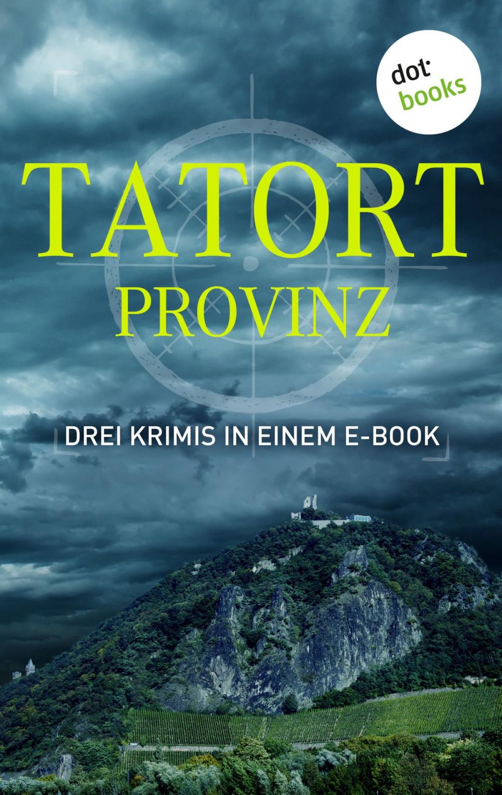 Big bigCover of Tatort: Provinz - Drei Krimis in einem E-Book