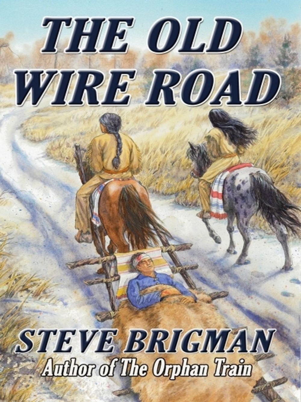 Big bigCover of The Old Wire Road