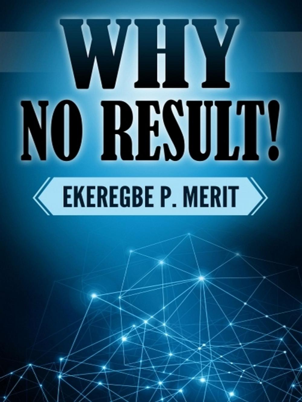 Big bigCover of Why No Result!