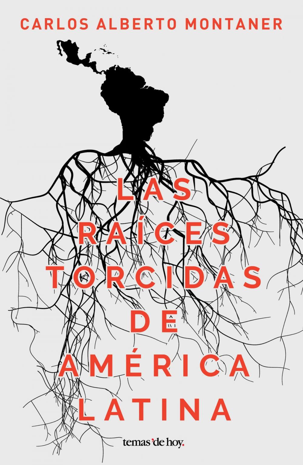 Big bigCover of Las raíces torcidas de América Latina