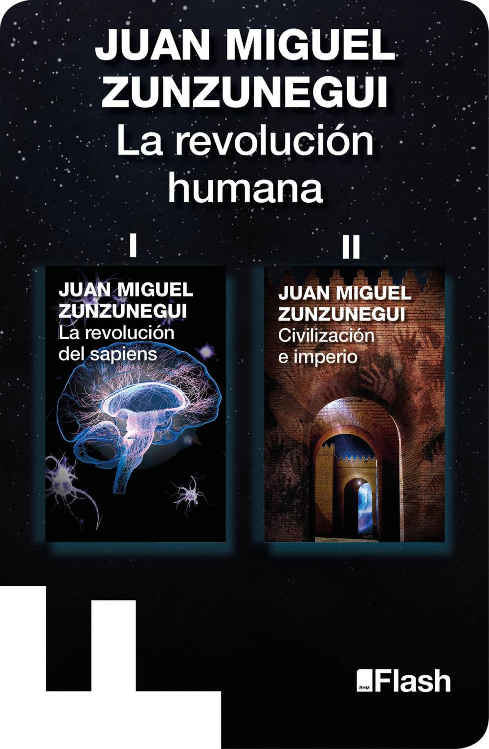 Big bigCover of La revolución del sapiens / Civilización e imperio (La revolución humana. Una historia de la civilización 1 Y 2)