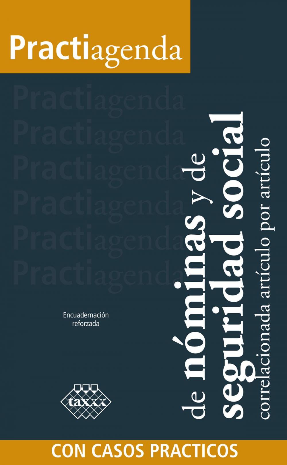 Big bigCover of Practiagenda de nóminas y de seguridad social correlacionada artículo por artículo con casos prácticos 2018