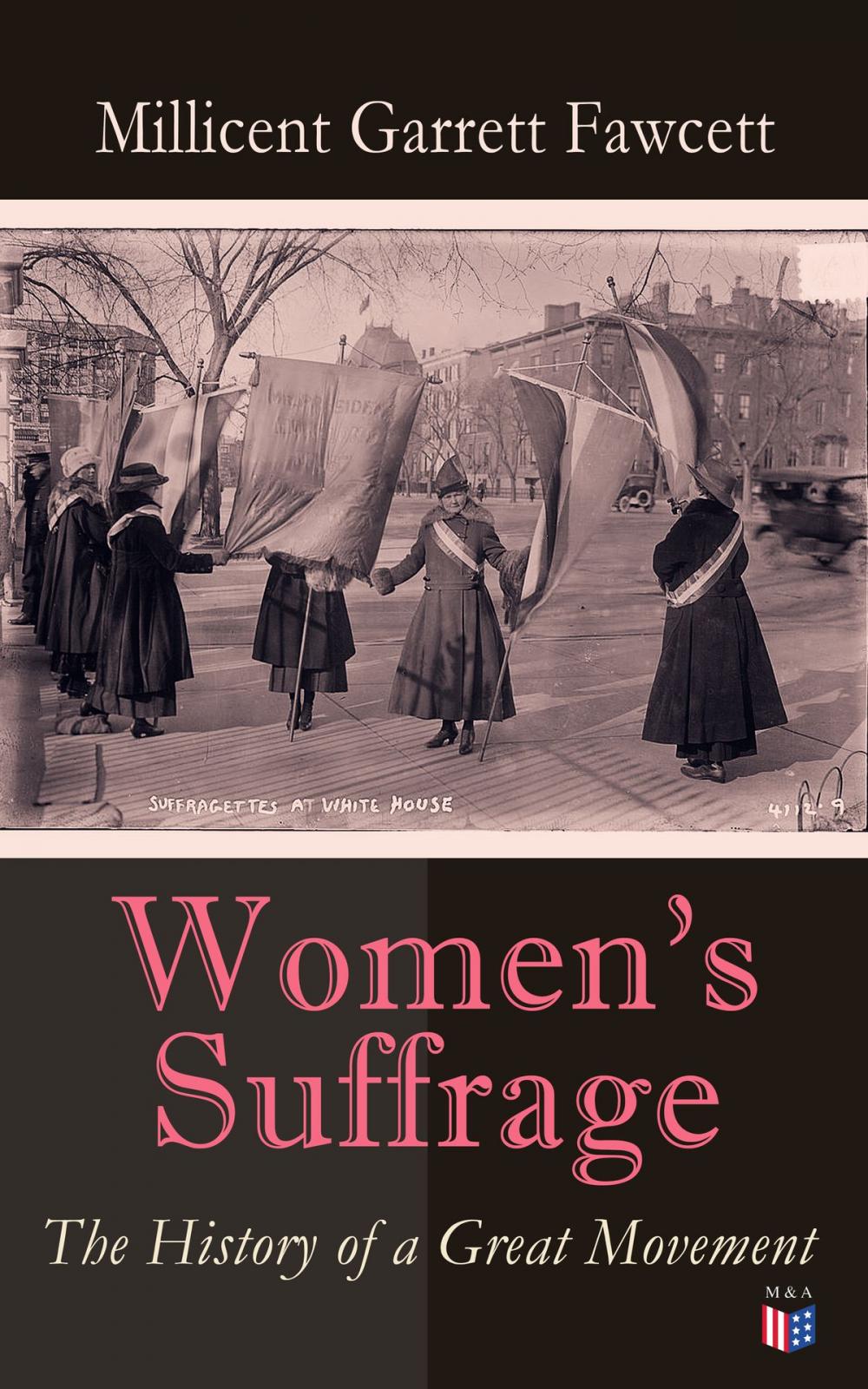 Big bigCover of Women's Suffrage: The History of a Great Movement