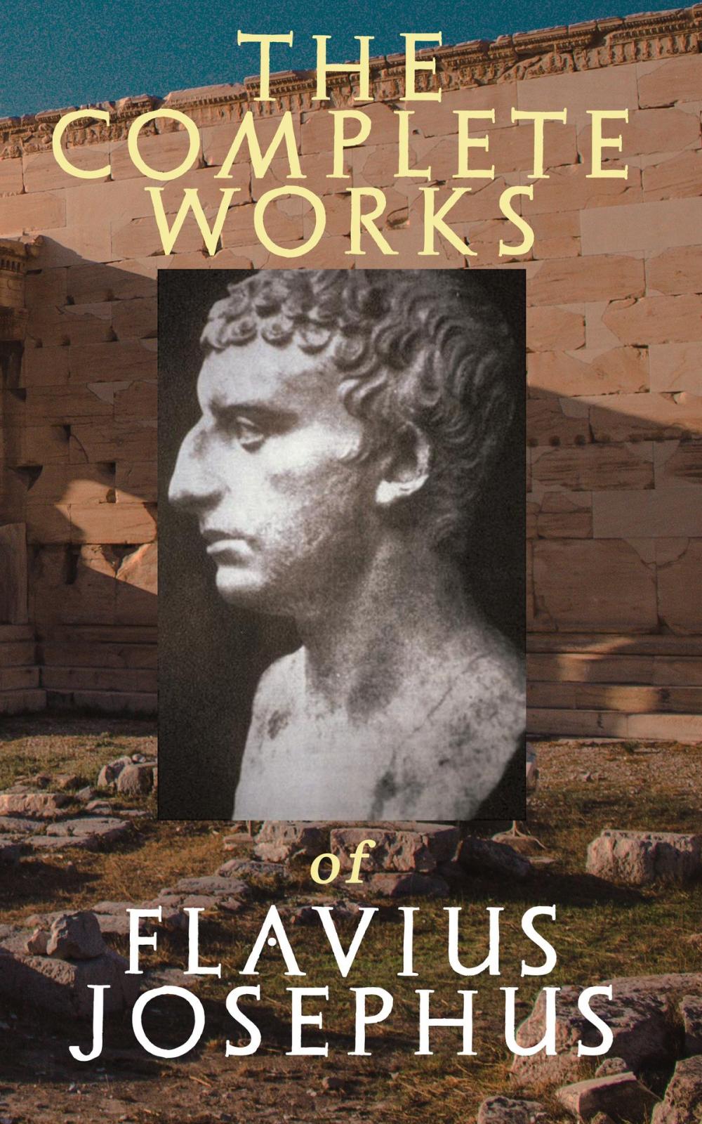 Big bigCover of The Complete Works of Flavius Josephus