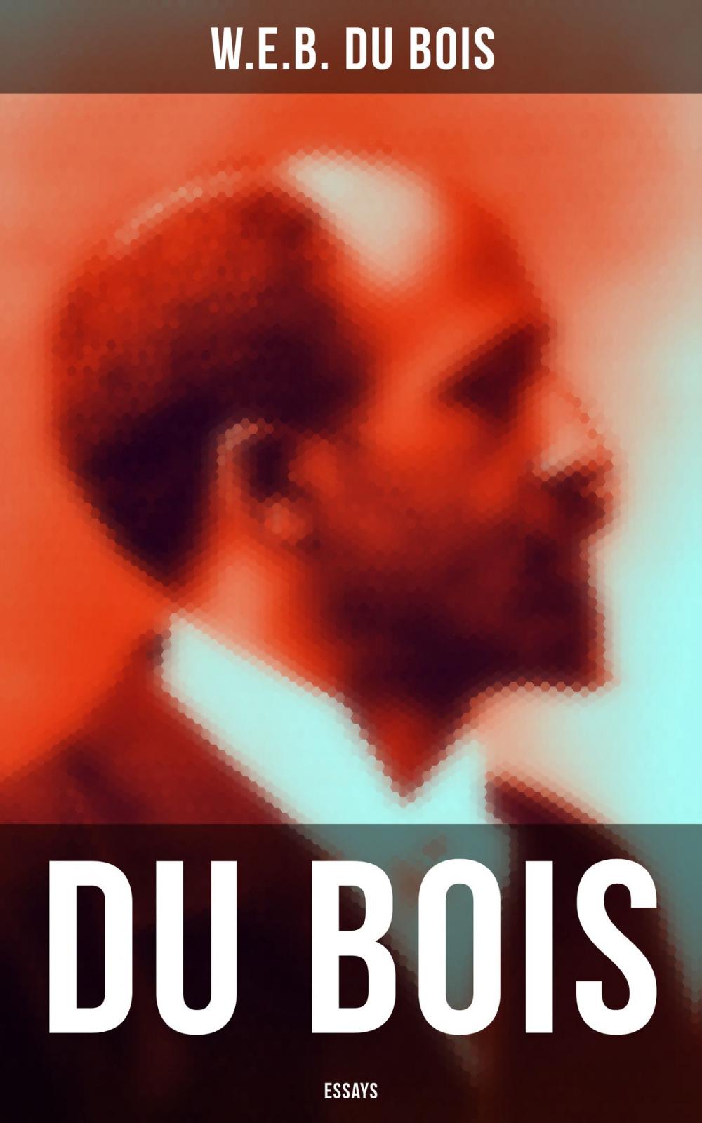 Big bigCover of Du Bois: Essays