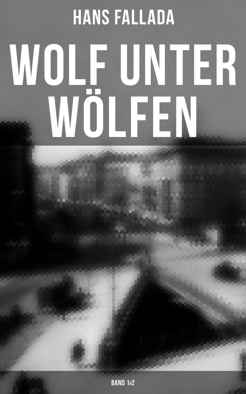 Big bigCover of Wolf unter Wölfen (Band 1&2)