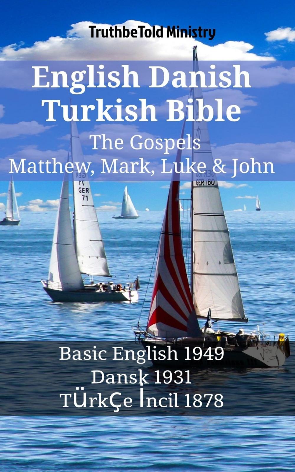 Big bigCover of English Danish Turkish Bible - The Gospels - Matthew, Mark, Luke & John