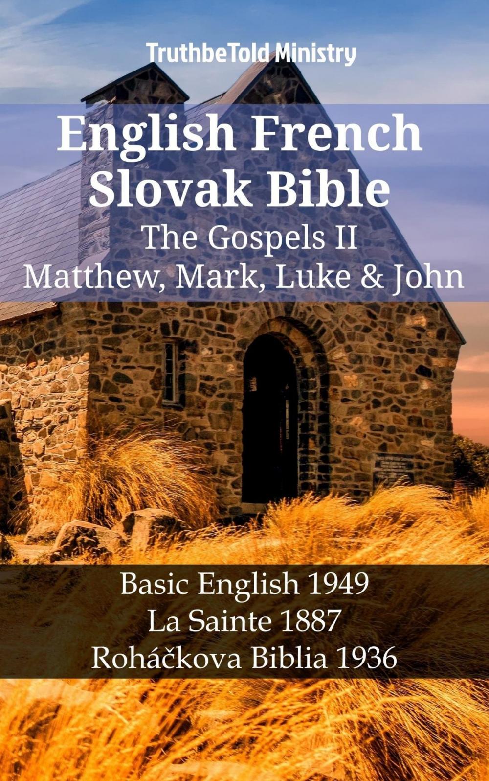 Big bigCover of English French Slovak Bible - The Gospels II - Matthew, Mark, Luke & John