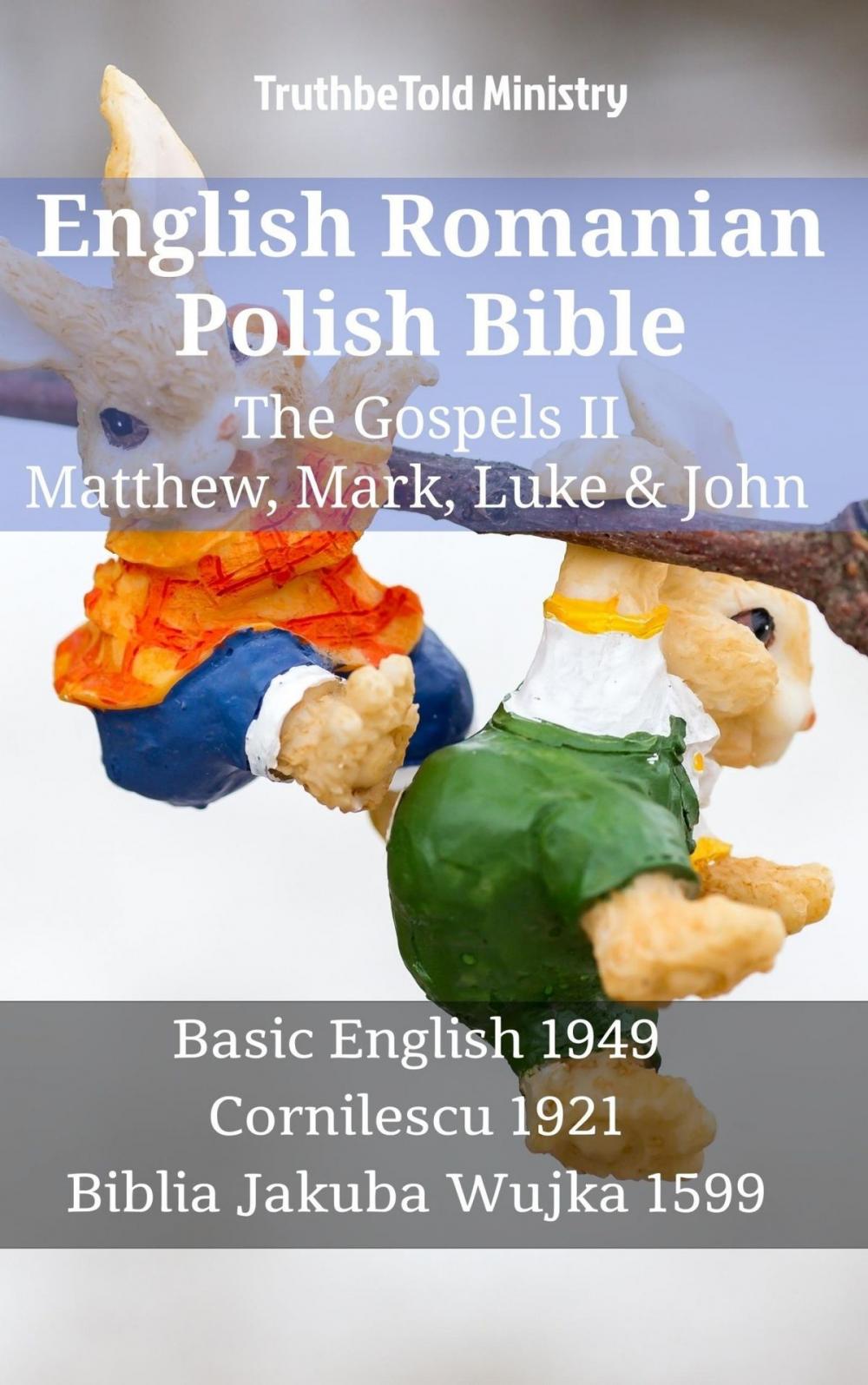 Big bigCover of English Romanian Polish Bible - The Gospels II - Matthew, Mark, Luke & John