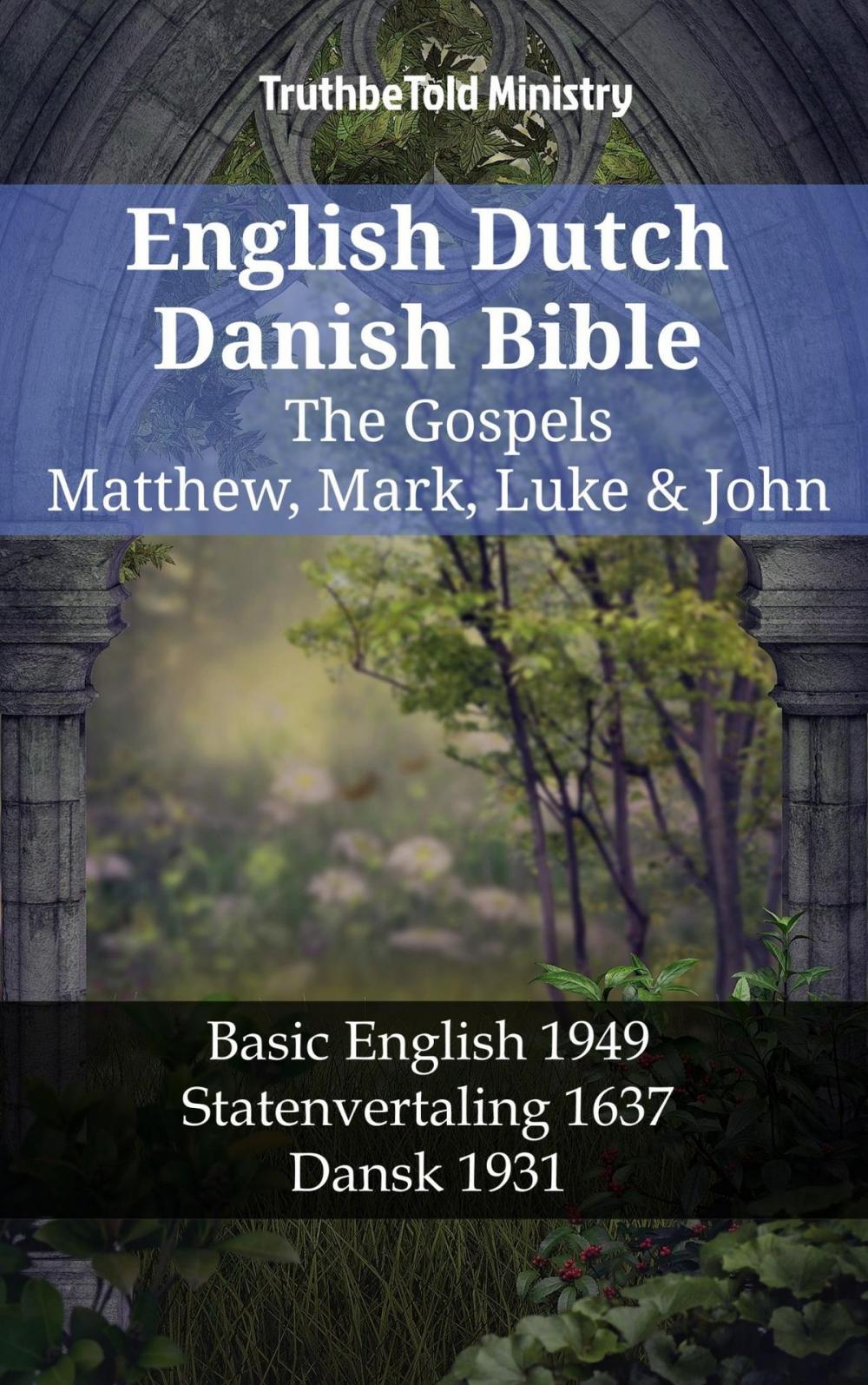 Big bigCover of English Dutch Danish Bible - The Gospels - Matthew, Mark, Luke & John