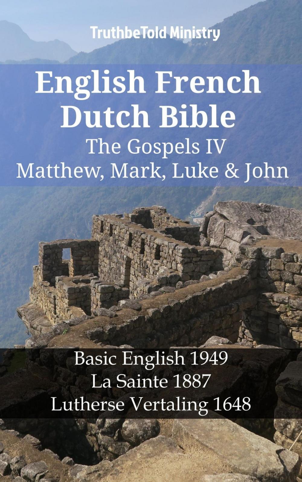 Big bigCover of English French Dutch Bible - The Gospels IV - Matthew, Mark, Luke & John