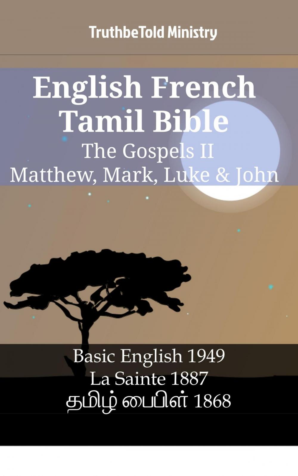 Big bigCover of English French Tamil Bible - The Gospels II - Matthew, Mark, Luke & John