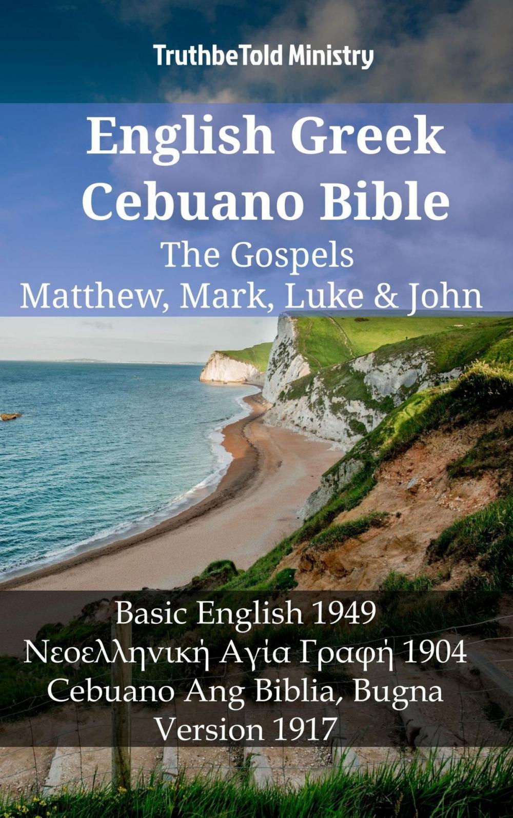 Big bigCover of English Greek Cebuano Bible - The Gospels - Matthew, Mark, Luke & John